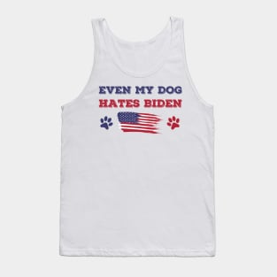 Even My Dog Hates Biden Tank Top